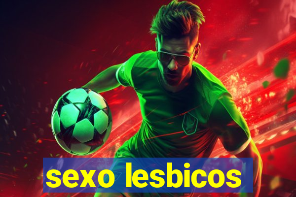 sexo lesbicos